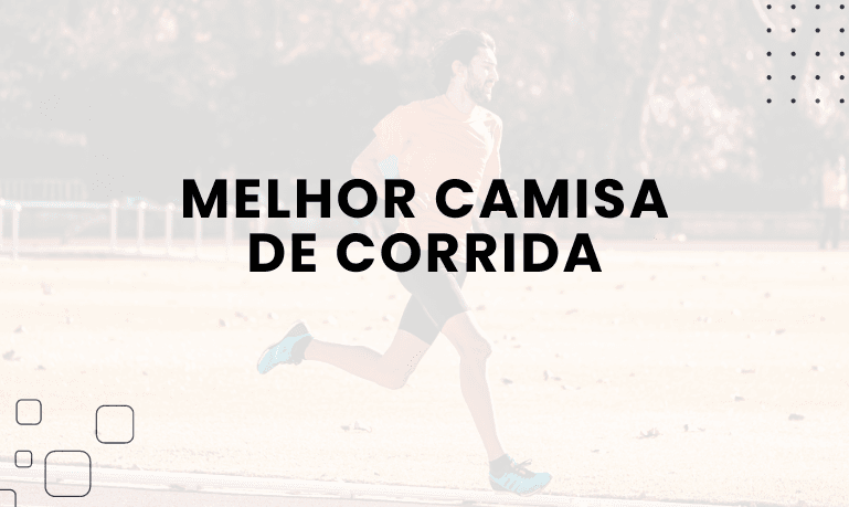 Melhor Camisa de Corrida: 9 Melhores em 2026