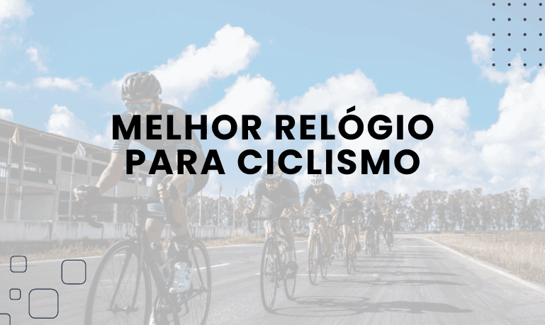Melhor Relógio para Ciclismo: 10 Melhores em 2026