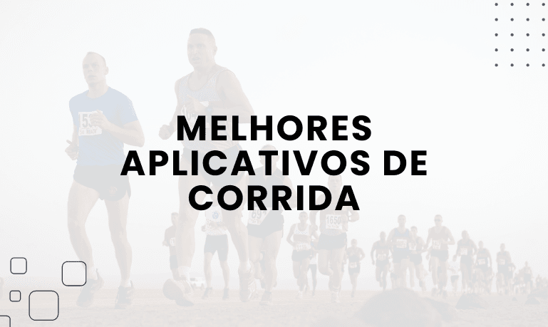 Melhores Aplicativos de Corrida: Maximize seu Desempenho
