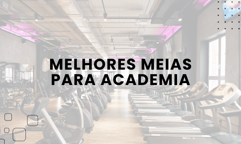 Top 7 Melhores Meias para Academia