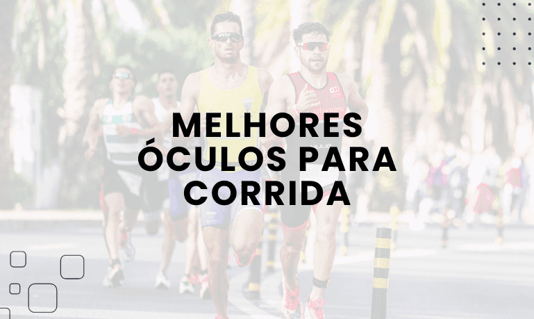 Melhores Óculos para Corrida