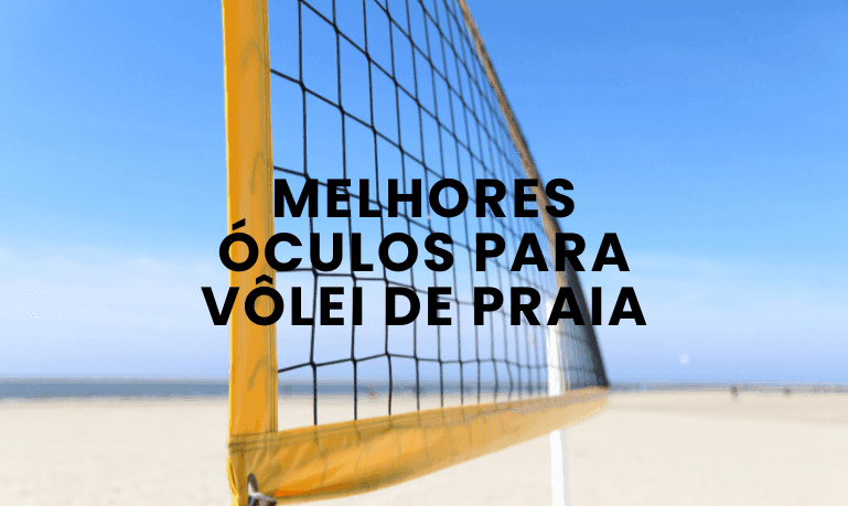 Melhores Óculos para Vôlei de Praia