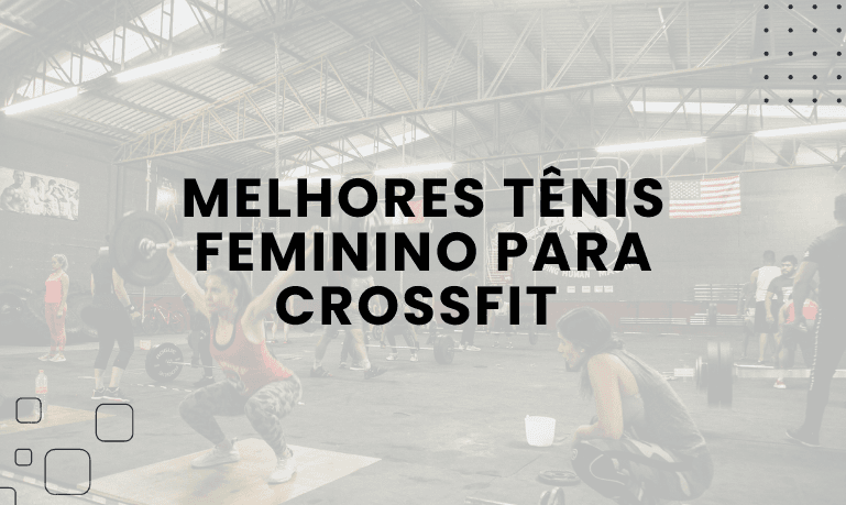 5 Melhores tênis Femininos para CrossFit em 2026