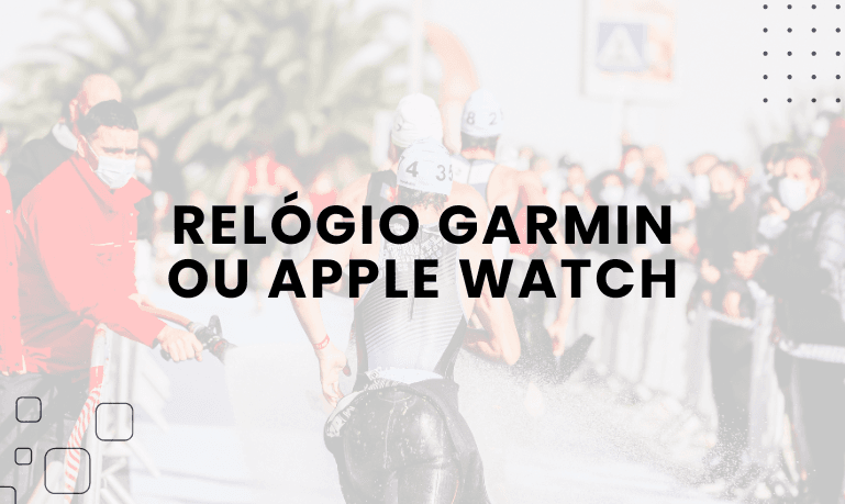 Relógio Garmin ou Apple Watch: Qual é a Melhor Opção?