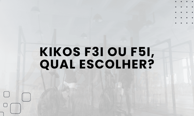 Kikos F3i ou F5i, qual escolher?