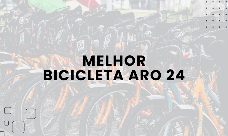 Melhor Bicicleta Aro 24 | Descubra as 6 Melhores em 2026