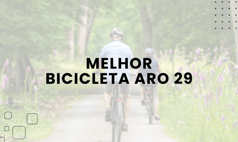 Melhor Bicicleta Aro 29: 10 Melhores em 2026