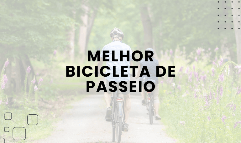 Melhor Bicicleta de Passeio: 8 Melhores em 2026