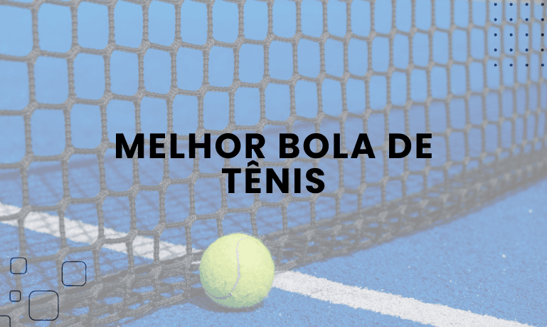 Melhor Bola De Tênis: Top 5 Melhores em 2026
