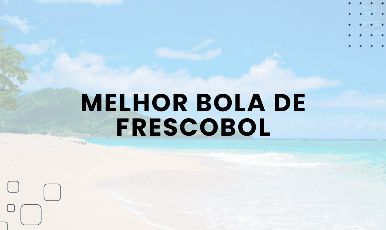Melhor Bola de Frescobol: 4 Melhores em 2026