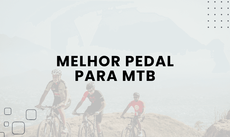 Melhor Pedal para MTB: 3 Melhores em 2026