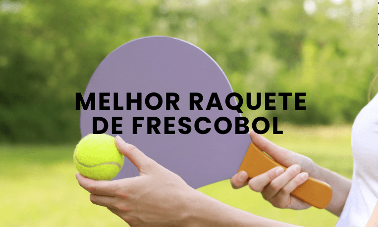 Melhor Raquete de Frescobol: Top 5 Melhores em 2026