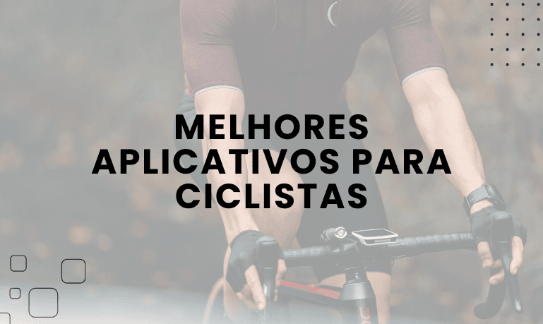 Melhores Aplicativos para Ciclistas