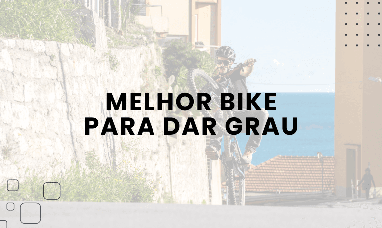 Melhor Bike para dar Grau: 6 Melhores em 2026