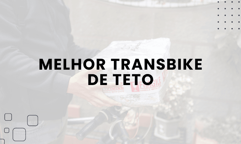 Melhor Transbike de Teto: 4 Melhores em 2026