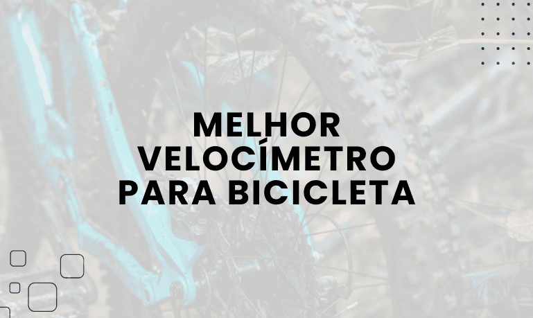 Melhor Velocímetro para Bicicleta: 7 Melhores em 2026