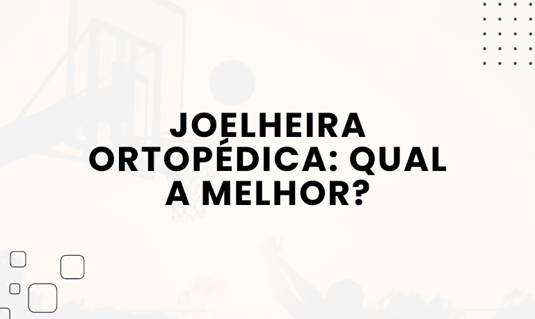 Melhor Joelheira Ortopédica: 5 Melhores em 2026