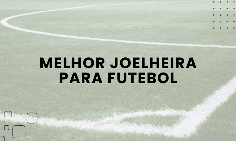 Melhor Joelheira para Futebol: 6 Melhores em 2026