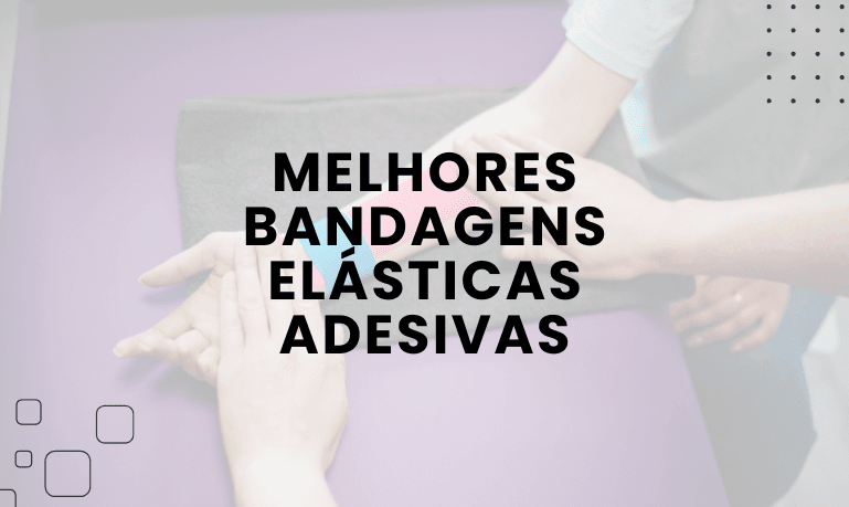 Top 4 Melhores Bandagens Elásticas Adesivas em 2026