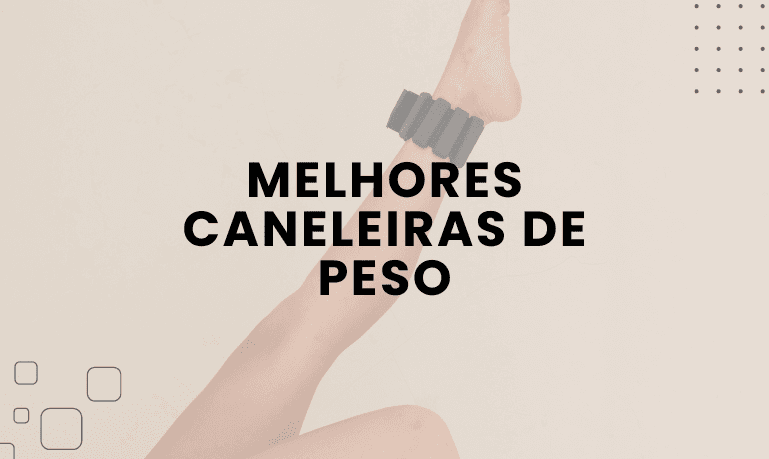 Melhores Caneleiras de Peso: Top 5 Melhores em 2026