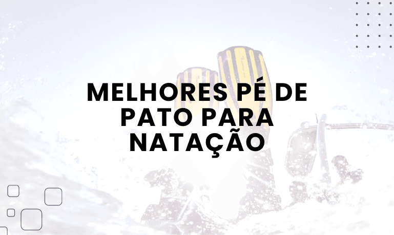 Melhores Pé de Pato para Natação: Os 7 Melhores em 2026