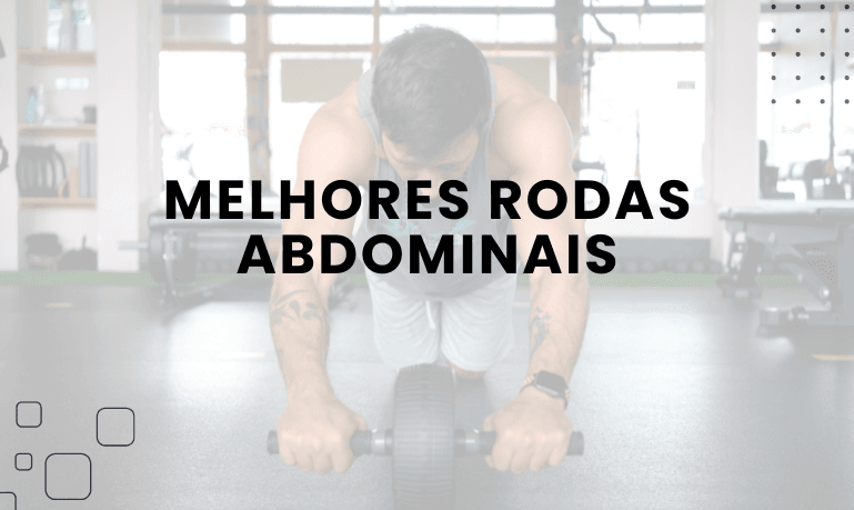 Melhores Rodas Abdominais: 6 Melhores em 2026