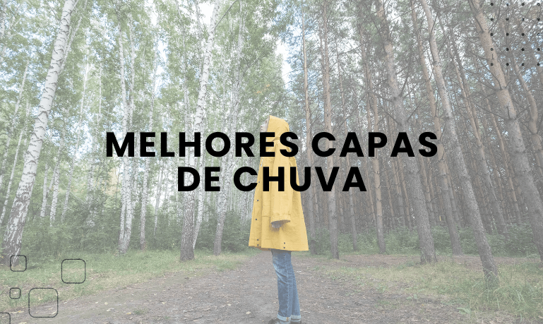 Top 5 Melhores Capas de Chuva para comprar em 2026