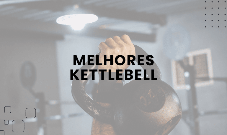 Melhores Kettlebell: 4 Melhores em 2026