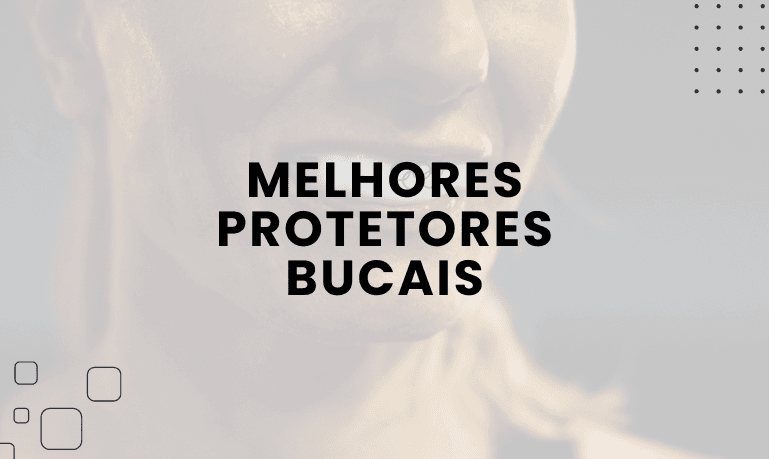 Top 5 Melhores Protetores Bucais para se usar em 2026