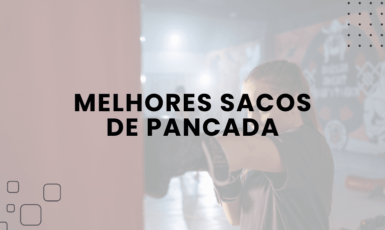 6 Melhores Sacos de Pancada para Comprar em 2026